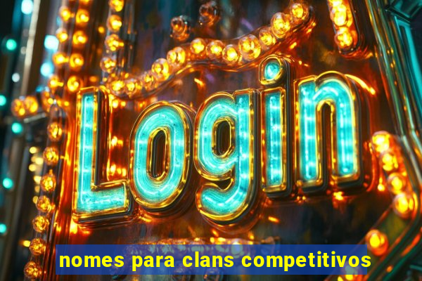 nomes para clans competitivos